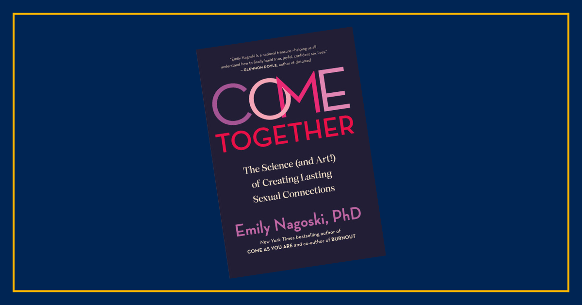 Let's Talk Lasting Sexual Connections with Emily Nagoski
